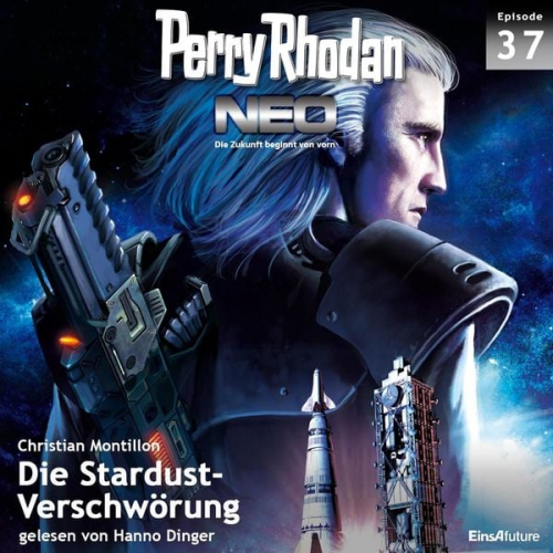 Christian Montillon - Perry Rhodan Neo 37: Die Stardust-Verschwörung