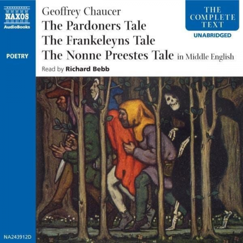 Geoffrey Chaucer - The Pardoners Tale - The Frankeleyns Tale - The Nonne Preestes Tale