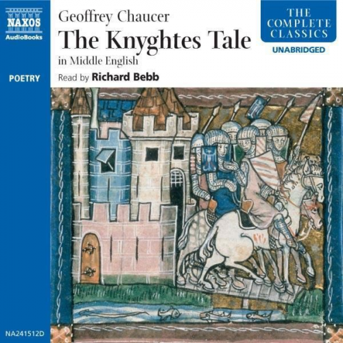 Geoffrey Chaucer - The Knyghtes Tale