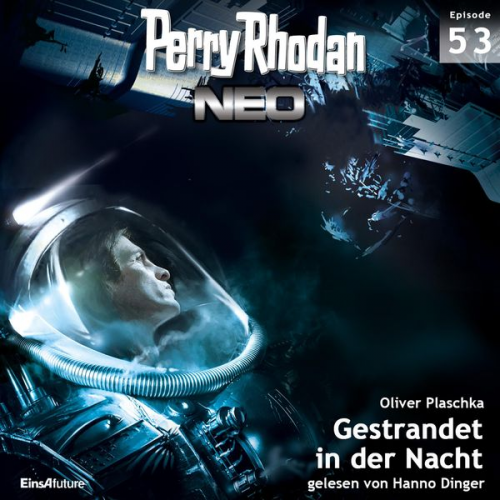 Oliver Plaschka - Perry Rhodan Neo 53: Gestrandet in der Nacht