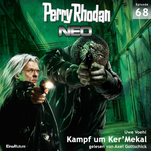 Uwe Voehl - Perry Rhodan Neo 68: Kampf um Ker'Mekal