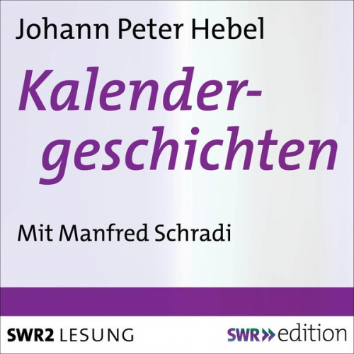 Johann Peter Hebel - Kalendergeschichten