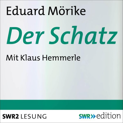 Eduard Mörike - Der Schatz