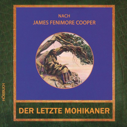 James Fenimoore Cooper - Der letzte Mohikaner