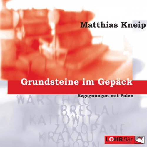 Matthias Kneip - Grundsteine im Gepäck