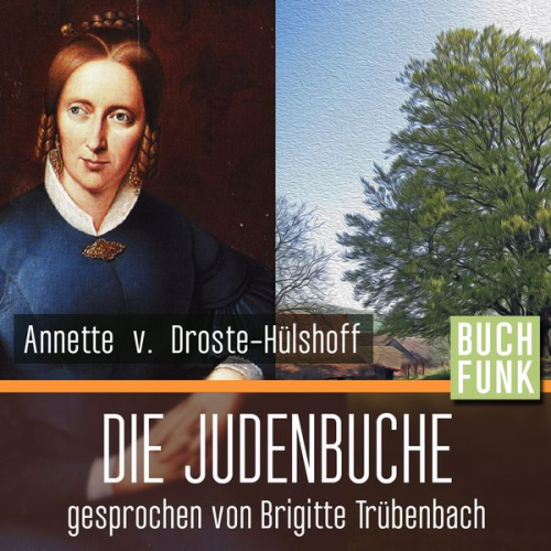 Annette von Droste-Hülshoff - Die Judenbuche