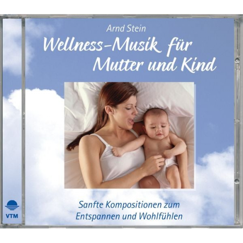 Arnd Stein - Wellness-Musik für Mutter und Kind