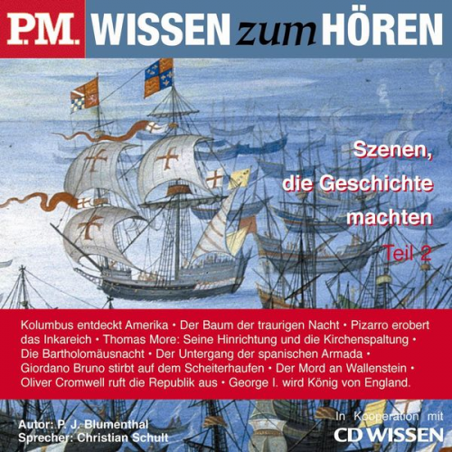 P. J. Blumenthal - P.M. WISSEN zum HÖREN - Szenen, die Geschichte machten - Teil 2