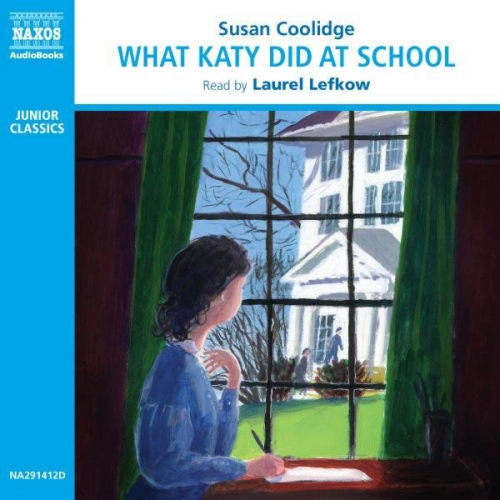 Susan Coolidge - What Katy Did At School