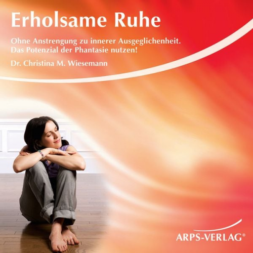 Christina M. Wiesemann - Erholsame Ruhe