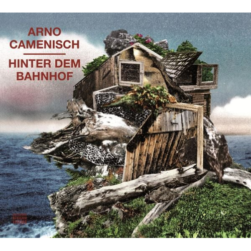 Arno Camenisch - Hinter dem Bahnhof