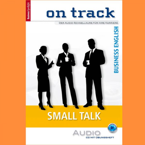 Carol Scheunemann - Business-Englisch lernen Audio Sonderedition - Small Talk