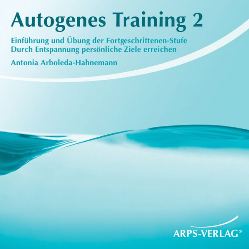 Antonia Arboleda-Hahnemann - Autogenes Training 2