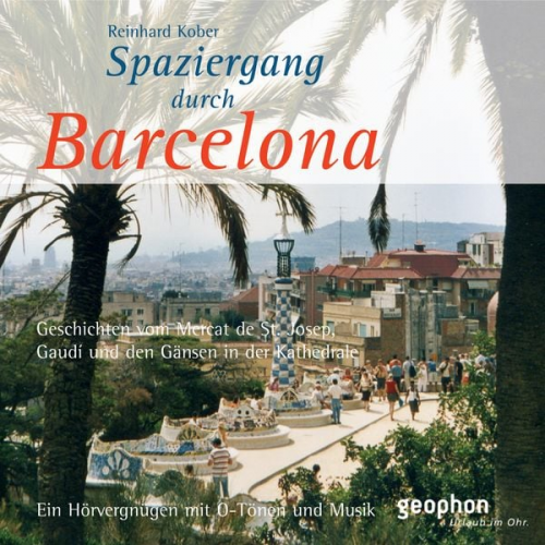 Reinhard Kober - Spaziergang durch Barcelona