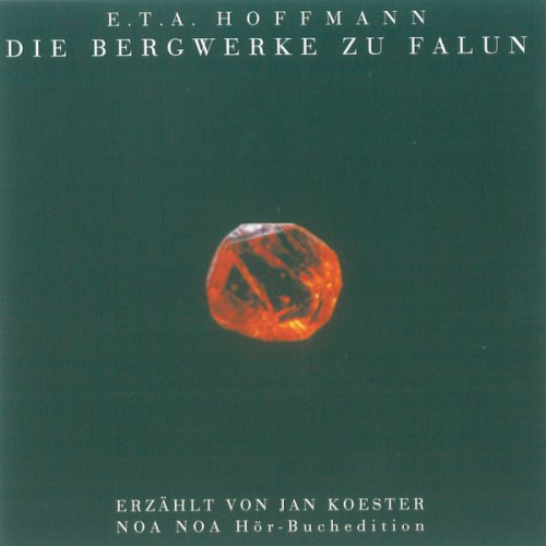 E.T.A. Hoffmann - Die Bergwerke zu Falun