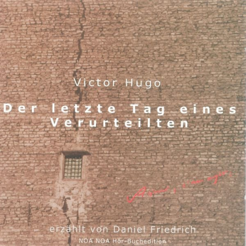 Victor Hugo - Der letzte Tag eines Verurteilten