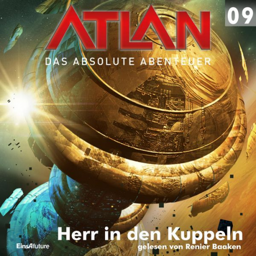 Kurt Mahr Hans Kneifel - Atlan - Das absolute Abenteuer 09: Herr in den Kuppeln