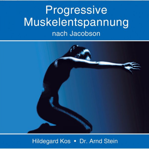 Arnd Stein - Progressive Muskelentspannung nach Jacobson