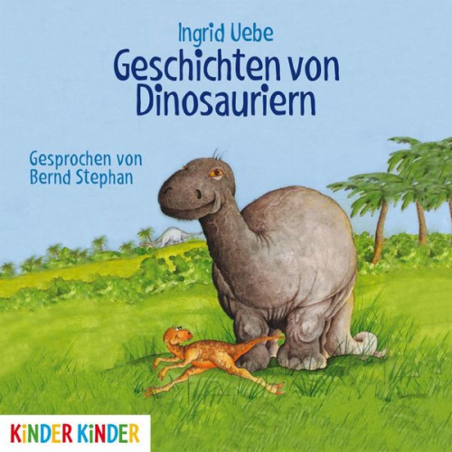 Ingrid Uebe - Geschichten von Dinosauriern