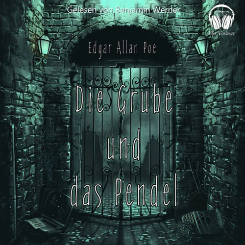 Edgar Allan Poe - Die Grube und das Pendel