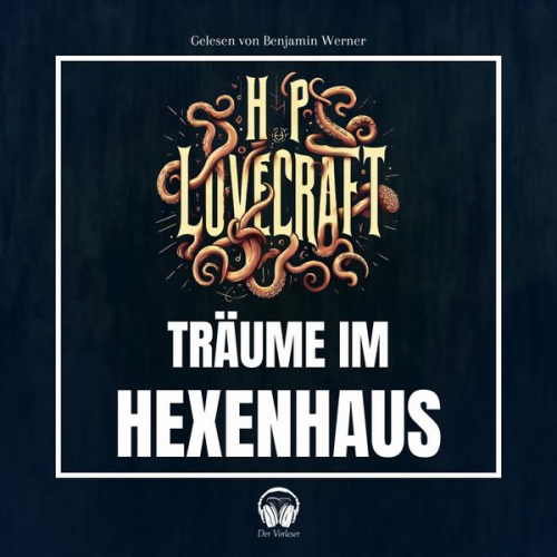 Howard Ph. Lovecraft - Träume im Hexenhaus