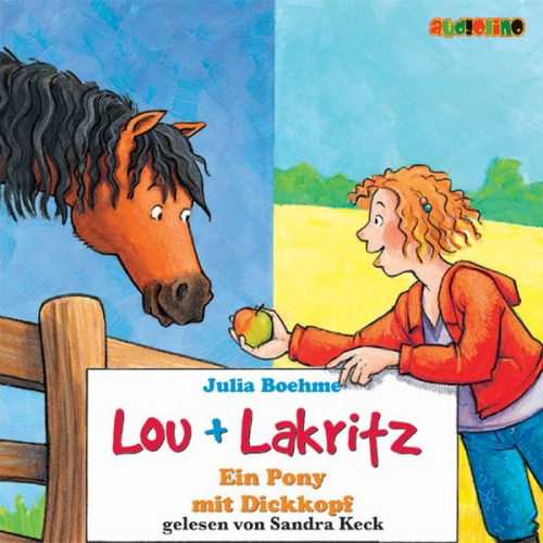 Julia Boehme - Lou + Lakritz (1): Ein Pony mit Dickkopf