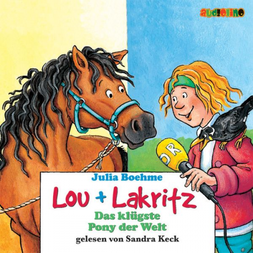 Julia Boehme - Lou + Lakritz (3): Das klügste Pony der Welt