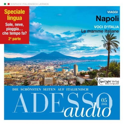 Spotlight Verlag - Italienisch lernen Audio - Neapel