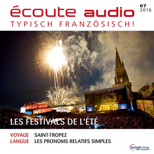 Spotlight Verlag - Französisch lernen Audio - Die Festivals im Hochsommer