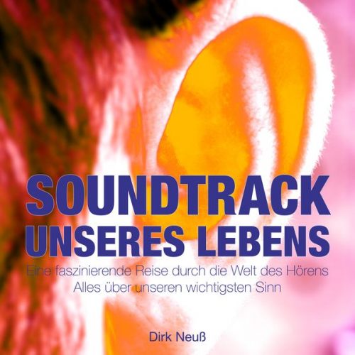 Dirk Neuss - Der Soundtrack unseres Lebens