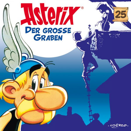 Albert Uderzo René Goscinny - 25: Der große Graben