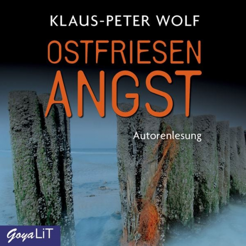 Klaus-Peter Wolf - Ostfriesenangst [Ostfriesenkrimis, Band 6]