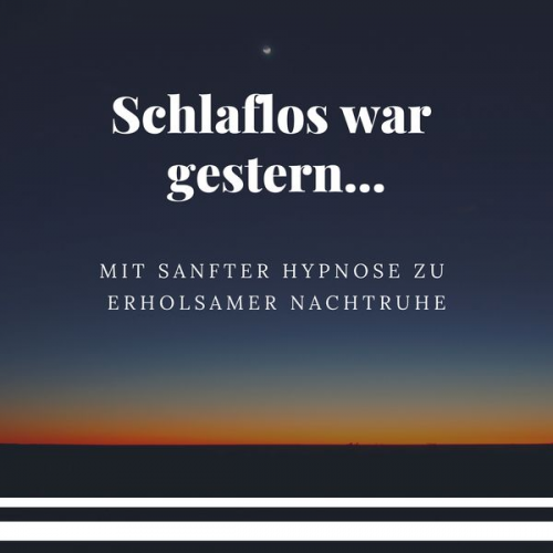 Patrick Lynen - Hypnose-Anwendung: Mit sanfter Hypnose zu erholsamer Nachtruhe und gesundem Schlaf