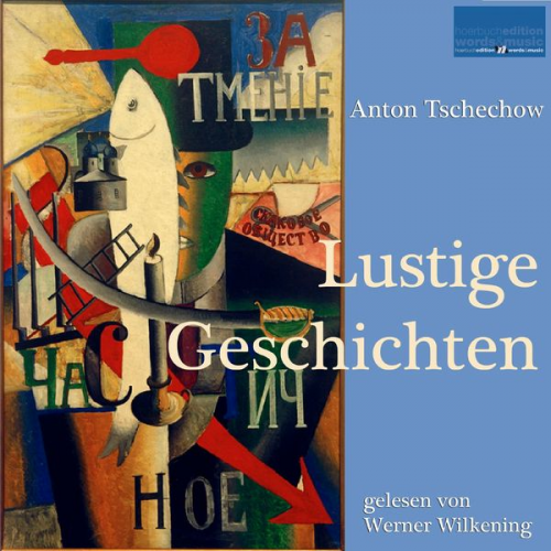 Anton Pawlowitsch Tschechow - Lustige Geschichten