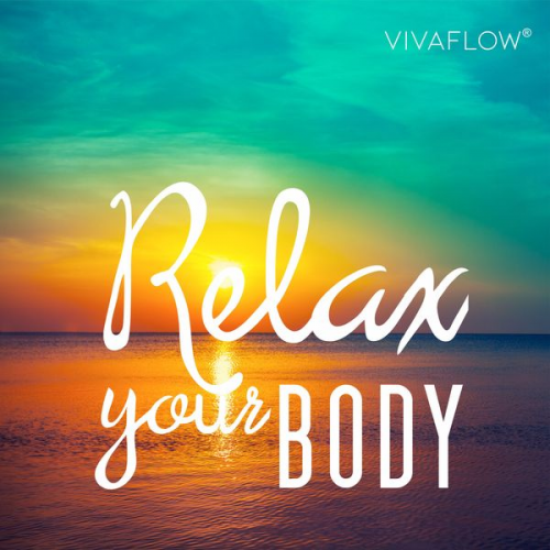 Katja Schütz - Relax your body – Muskelentspannung nach Jakobson