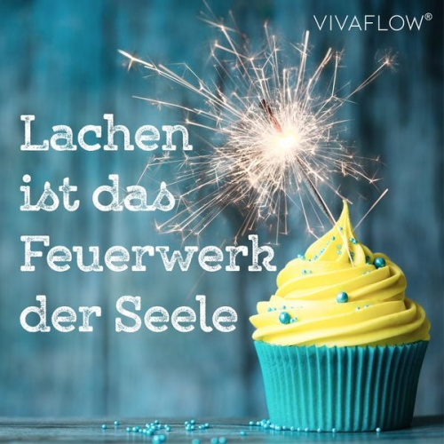 Katja Schütz - Lachen ist das Feuerwerk der Seele