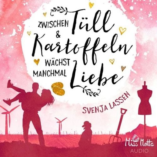 Svenja Lassen - Zwischen Tüll & Kartoffeln wächst manchmal Liebe