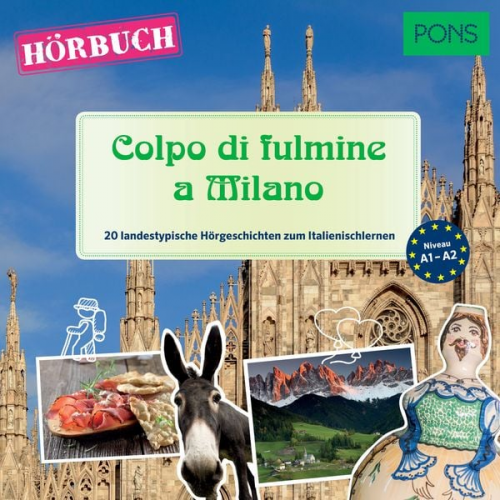 PONS-Redaktion Giuseppe Fianchino Claudia Mencaroni - PONS Hörbuch Italienisch: Colpo di fulmine a Milano