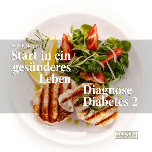 York P. Herpers - Start in ein gesünderes Leben | Diagnose Diabetes 2