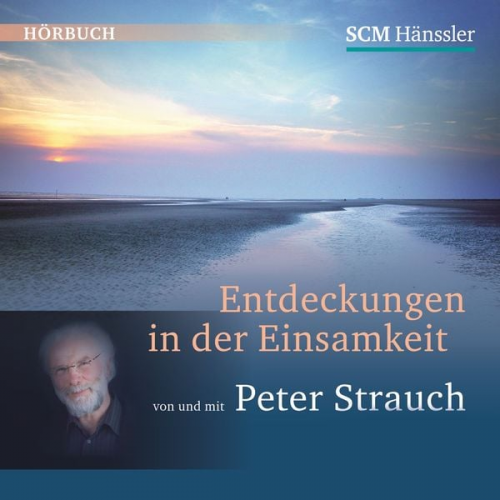 Peter Strauch - Entdeckungen in der Einsamkeit