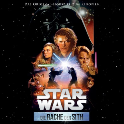 George Lucas - Star Wars: Die Rache der Sith (Das Original-Hörspiel zum Kinofilm)