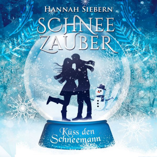 Hannah Siebern - Küss den Schneemann (Schneezauber 1)