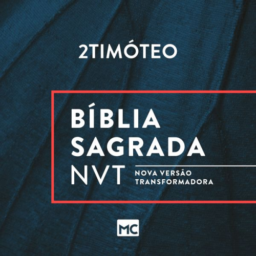 Editora Mundo Cristão - Bíblia NVT - 2Timóteo