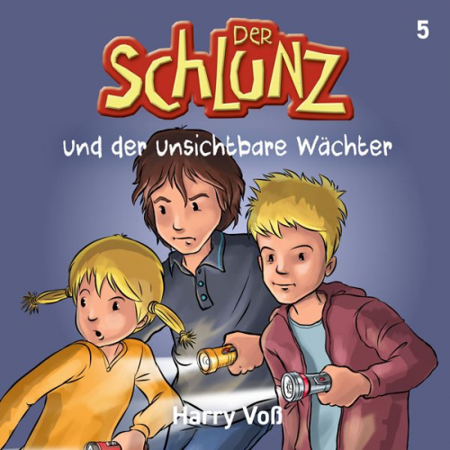 Harry Voss - Der Schlunz und der unsichtbare Wächter