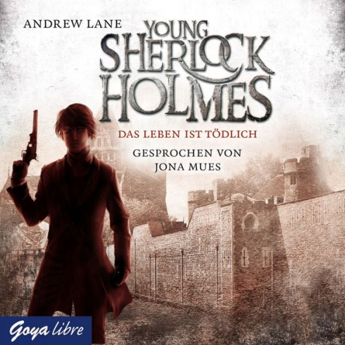 Andrew Lane - Young Sherlock Holmes. Das Leben ist tödlich [Band 2]