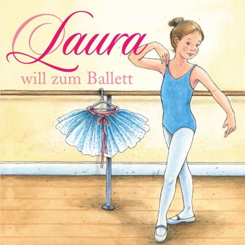 Dagmar Hoßfeld - 01: Laura will zum Ballett