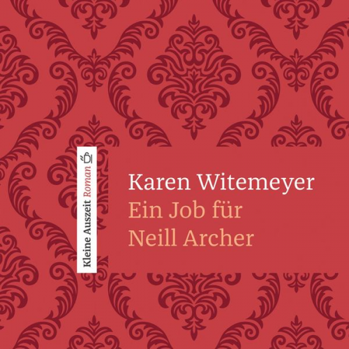 Karen Witemeyer - Ein Job für Neill Archer