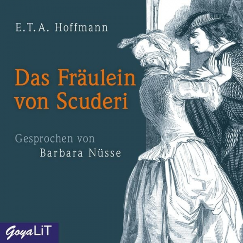 E.T.A. Hoffmann - Das Fräulein von Scuderi