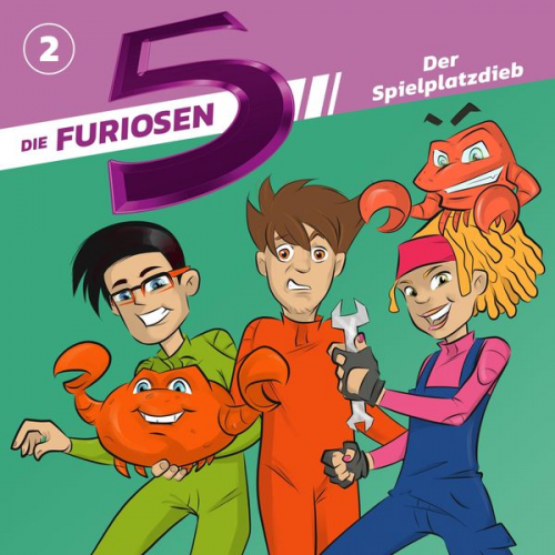 Tom Lehel - Die Furiosen 5 (2): Der Spielplatzdieb