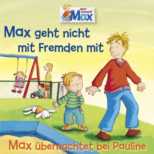 Ludger Billerbeck Christian Tielmann - 02: Max geht nicht mit Fremden mit / Max übernachtet bei Pauline